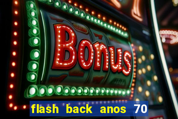 flash back anos 70 80 90 download gratis